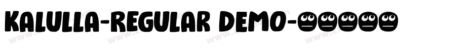Kalulla-Regular DEMO字体转换